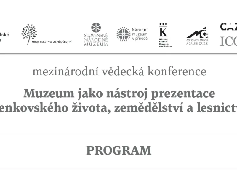Muzeum jako nástroj prezentace venkovského života, zemědělství a lesnictví