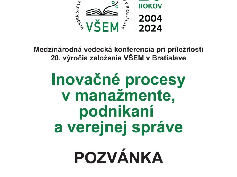 Mezinárodní vědecká konference při příležitosti 20. výročí založení VŠEM v Bratislavě