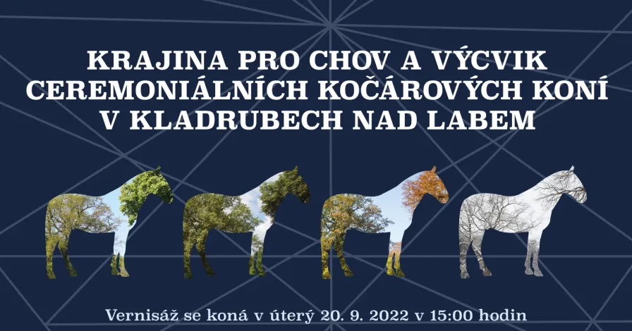Krajina pro chov a výcvik ceremoniálních kočárových koní v Kladrubech nad Labem
