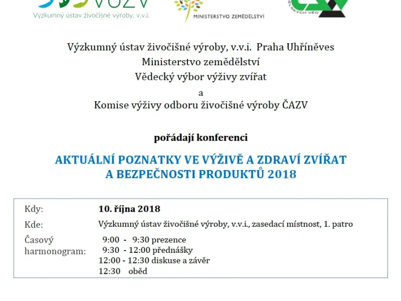 Konference AKTUÁLNÍ POZNATKY VE VÝŽIVĚ A ZDRAVÍ ZVÍŘAT A BEZPEČNOSTI PRODUKTŮ 2018