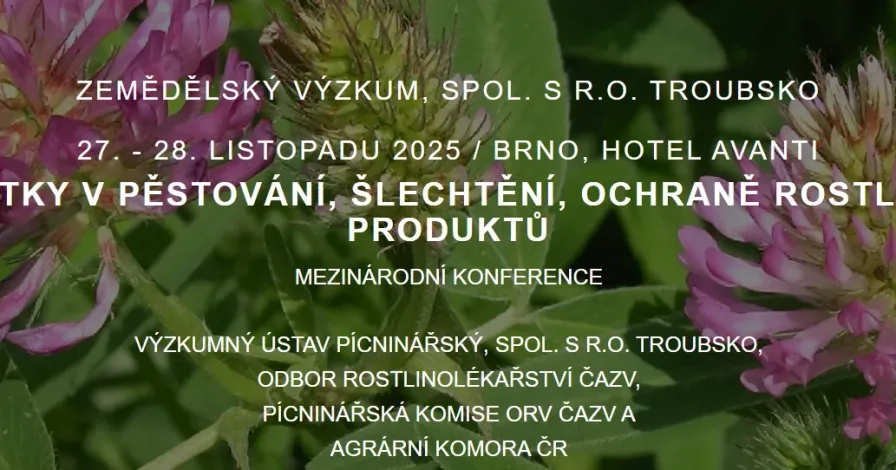 Aktuální poznatky v pěstování, šlechtění, ochraně rostlin a zpracování produktů 2025