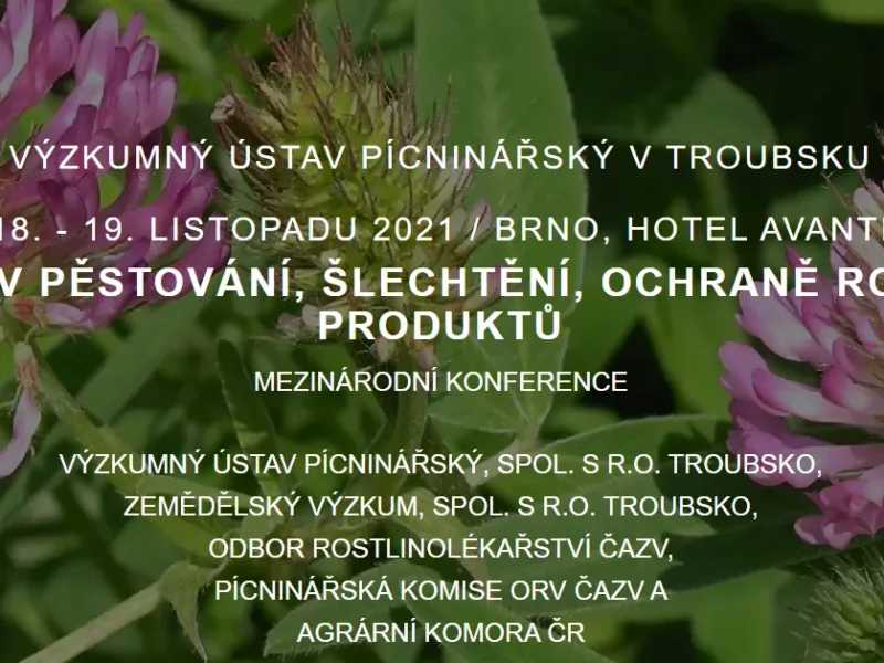 Aktuální poznatky v pěstování, šlechtění, ochraně rostlin a zpracování produktů 2021