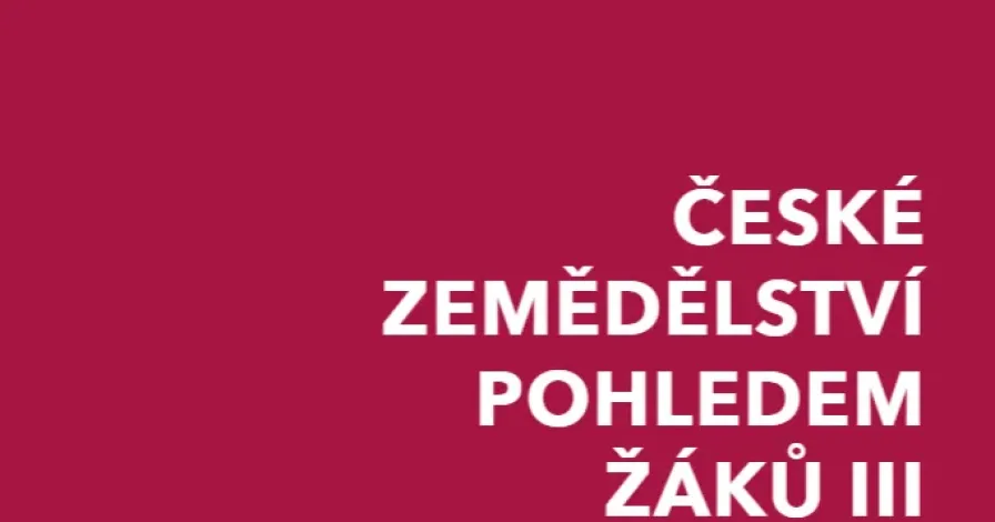 Třetí ročník literární soutěže ČAZV byl slavnostně vyhlášen. Nejlepší příspěvky si můžete přečíst ve speciálním čísle časopisu „České zemědělství pohledem žáků III“.